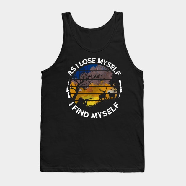 As I Lose Myself I Find Myself Hunting Tank Top by Rumsa